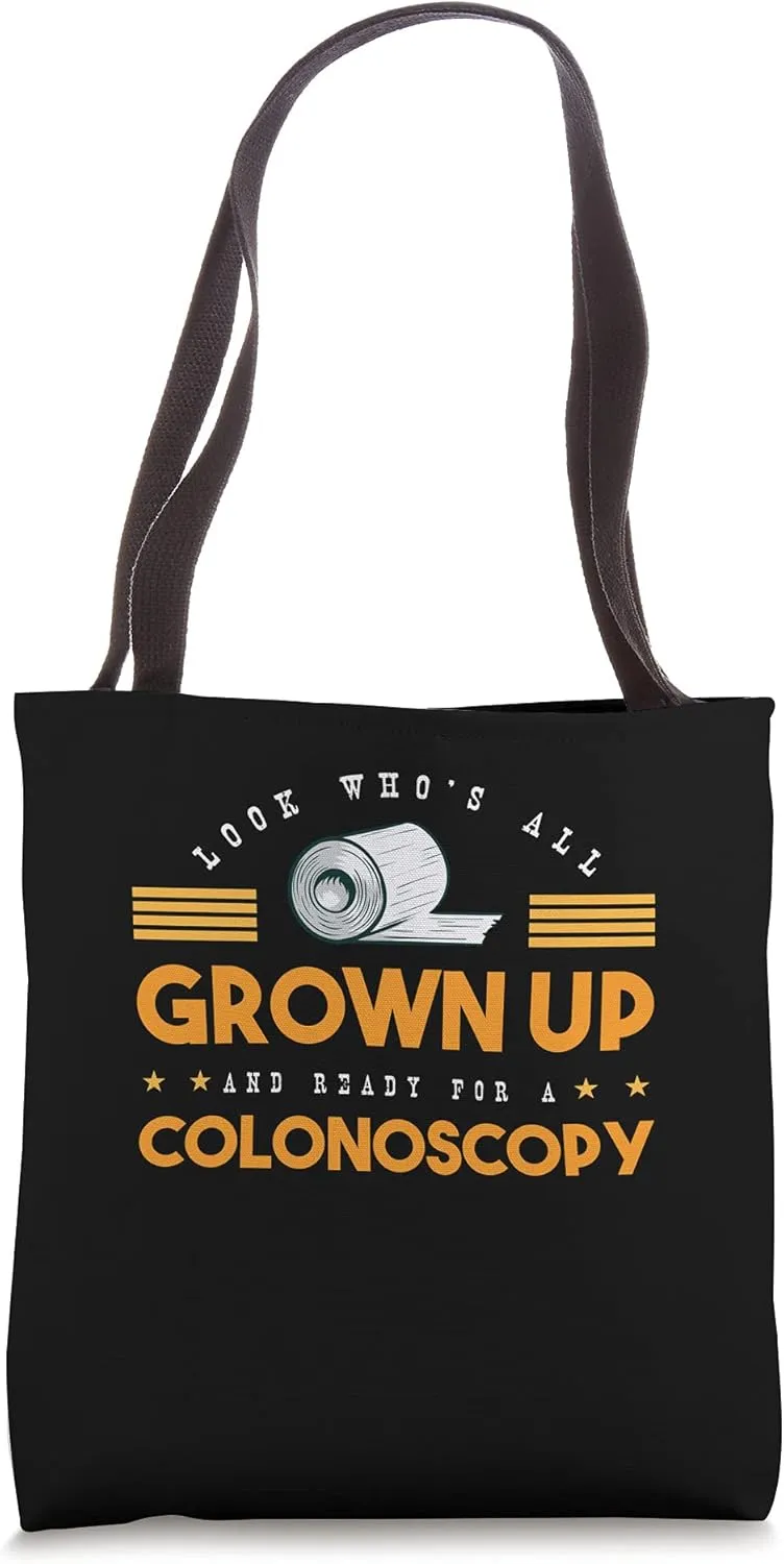 Colon Look Who's All Grown Up And Ready For A Colonoscopy Tote Bag