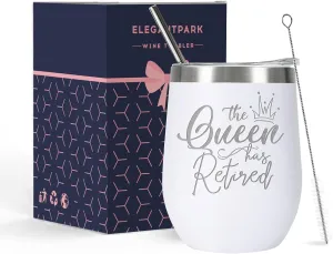 ELEGANTPARK Retirement Wine Tumbler Retirement Gifts for Women 2025 The Queen Has Retired Gifts for Coworkers Friends Lady Boss Mom Teacher Tumbler with Lid and Straw 12 OZ White