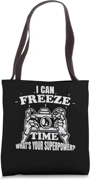 I Can Freeze Time Whats Your Superpower Snow Caps Camera Man Tote Bag
