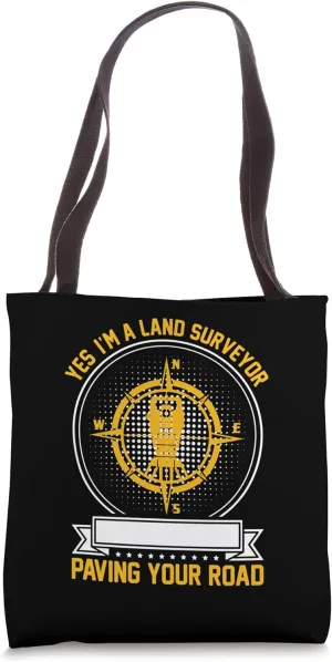 Im a land surveyor - Land Surveyor Tote Bag