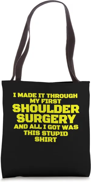 Revocery Sympathy Caring Shoulder Surgery Get Well Tote Bag