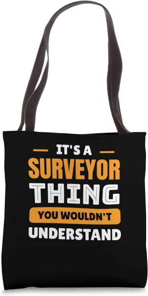Surveyor Thing - Land Surveyor Tote Bag