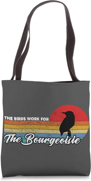 The Bourgeoisie Bird watching Spies funny Tote Bag