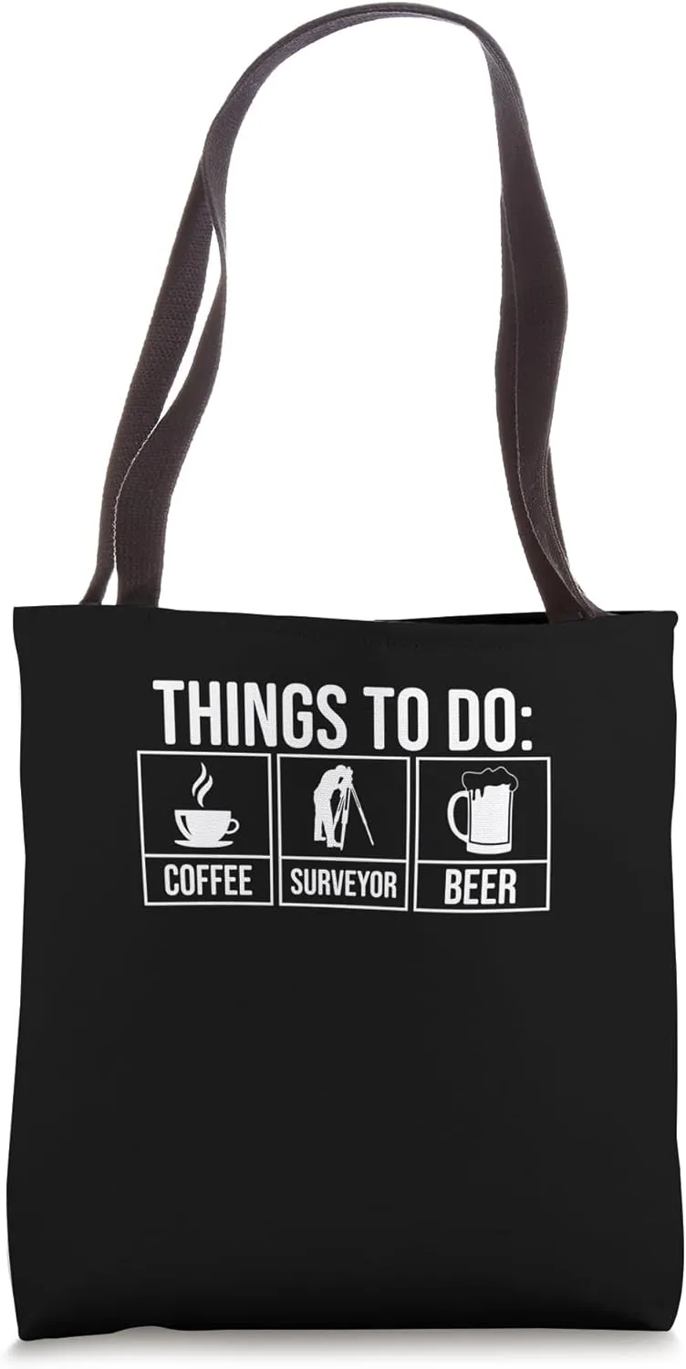 Things To Do - Land Surveyor Tote Bag
