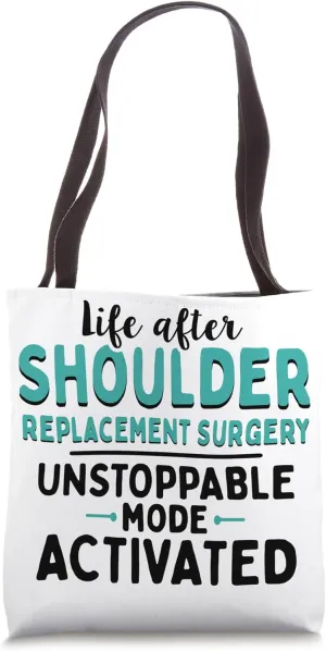Unstoppable Mode - Shoulder Replacement Surgery Tote Bag